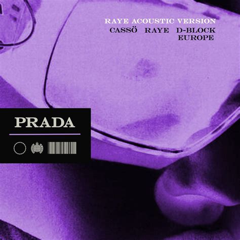 raye prada released|Cassö x Raye x D Block Europe .